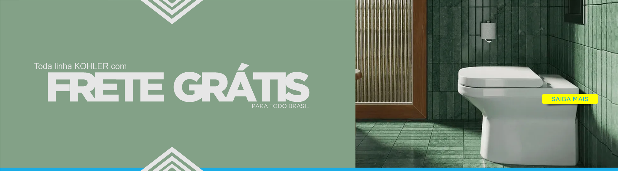 Campanha Agosto - (Frete Grátis - Kohler)