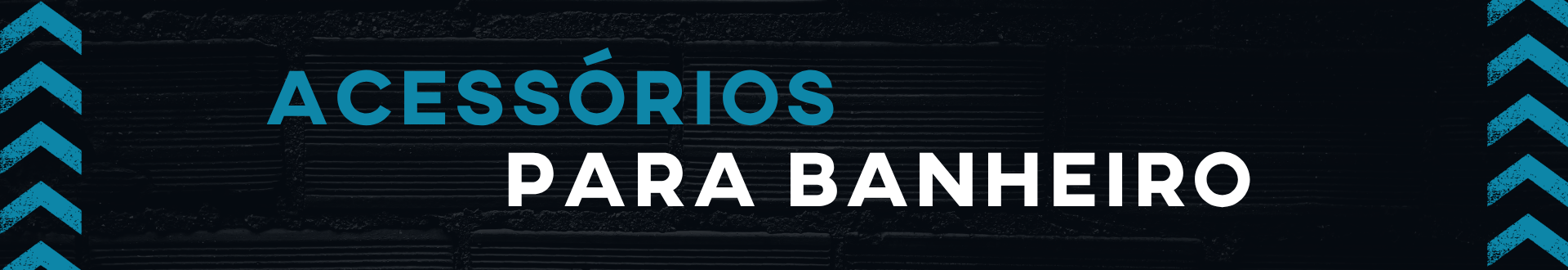 Banner Acessórios para Banheiro